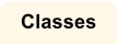 Classes
